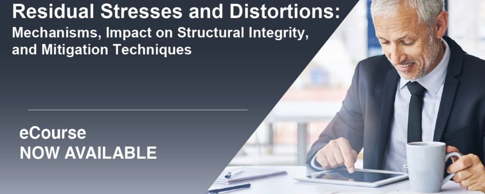 Residual Stresses and Distortions: eCourse